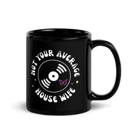 Not Your Average House Wife Record Mug